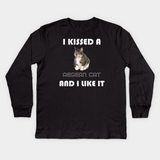 I Kissed a Aegean Cat and I Like It Kids Long Sleeve T-Shirt